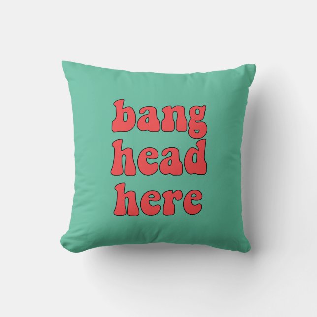 Coussin Bang head ici drôle rétro (Recto)