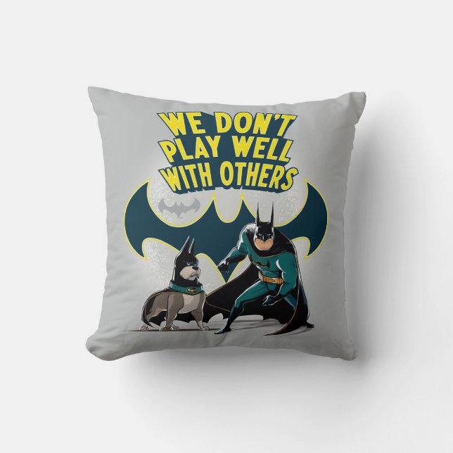 Coussin Batman & Ace - Nous ne jouons pas bien avec les au (Recto)