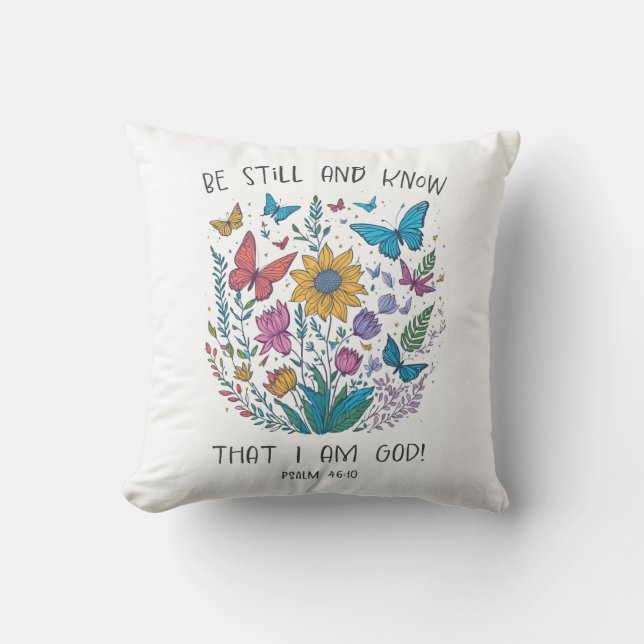 Coussin Be Still and Know Throw Pillow (Recto)