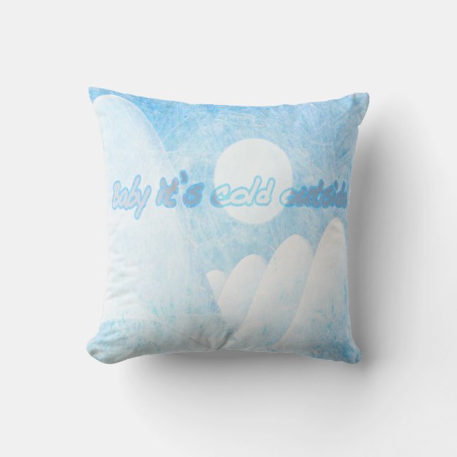 Coussin Bébé c'est extérieur froid (Recto)