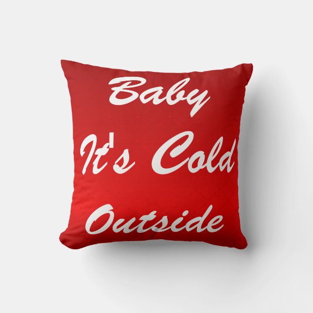Coussin Bébé décoratif moderne Il fait froid à l'extérieur (Recto)