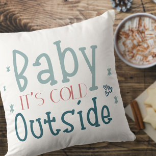 Coussin Bébé il fait froid dehors Typographie mignonne