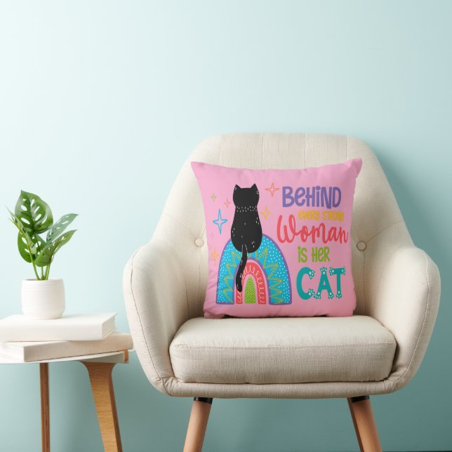 Coussin Behind Every Strong Woman Is Her Cat (Chaise)