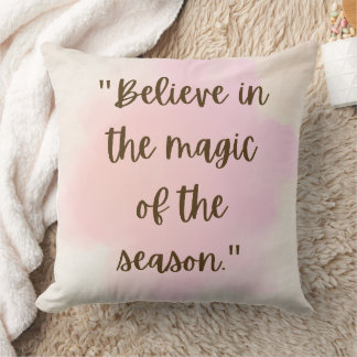 Coussin Believe in the Magic Pillow