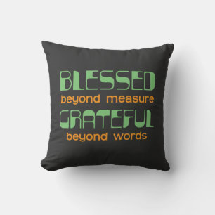 Coussin Bénie au-delà de toute mesure, reconnaissante au-d