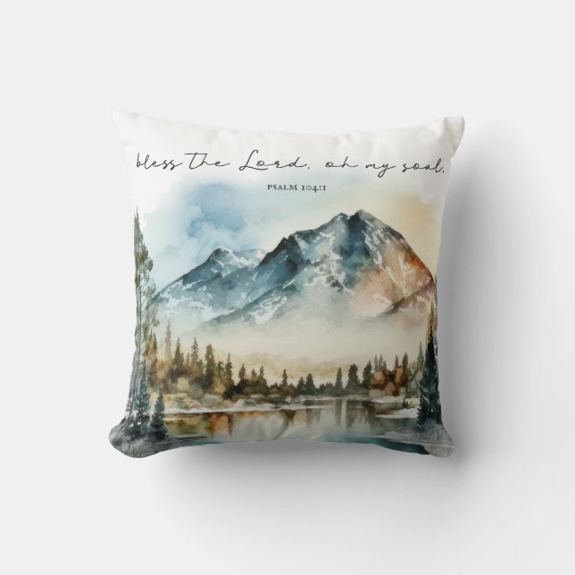 Coussin Bénissez le Seigneur, oh mon âme, Psaume 104:11 (Recto)