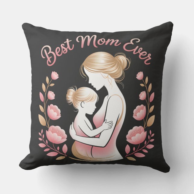 Coussin "Best Mom Ever" - Un hommage à maman (Recto)