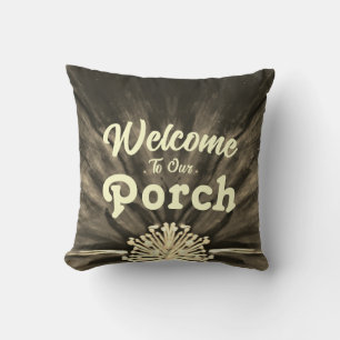 Coussin Bienvenue Dans Notre Porche / Rocking / Sepia /