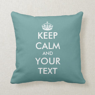 Coussin bleu turquoise Gardez calme et votre texte lancer 