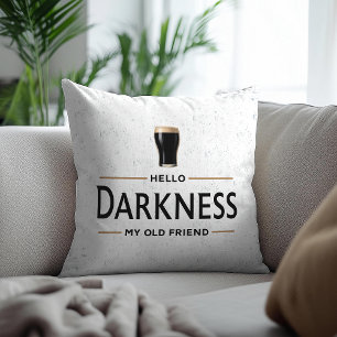 Coussin Bonjour obscurité, mon vieil ami, drôle de St Patr