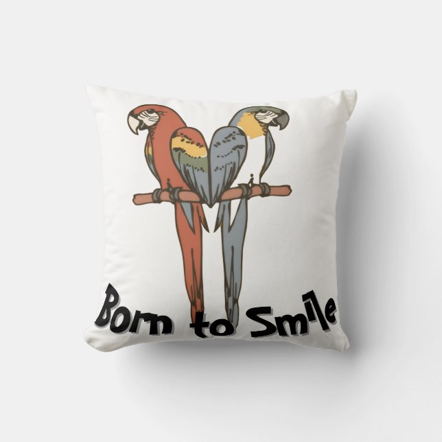 Coussin Born to Smile Parrot Throw Pillow (Recto)