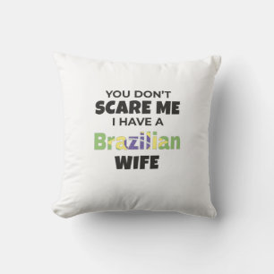 Coussin Brésil Don Vous n'avez pas peur de moi J'ai un Bré