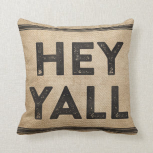Coussin Burlap Hey Yall c'est une chose du sud