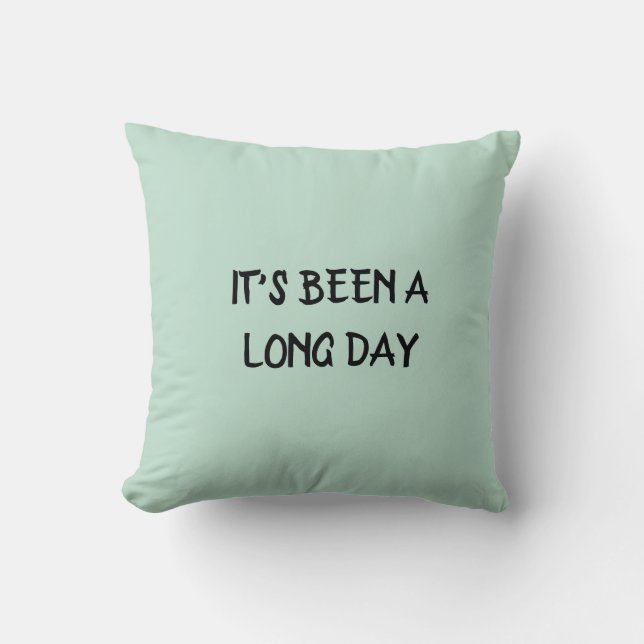 Coussin Ça a été une longue journée de menthe verte (Recto)