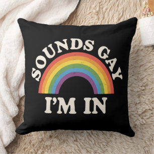 Coussin Ça a l'air gay, je suis dedans, drôle de fierté LG