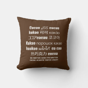 Coussin CACAO goûte toujours un grand chocolat multilingue