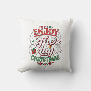 Coussin Cadeau de Renne de Noël Profitez de la Journée