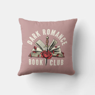 Coussin Cadeau rose pour amateur de romans sombres 
