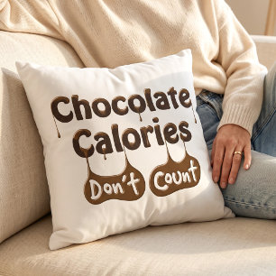 Coussin Calories de chocolat - Citation drôle de Foodie
