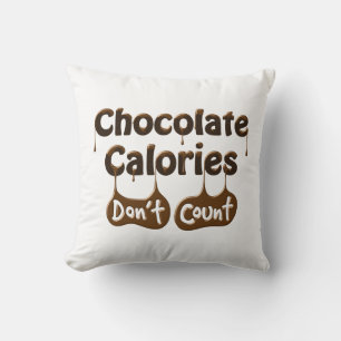 Coussin Calories du chocolat ne comptent pas - Humour de r