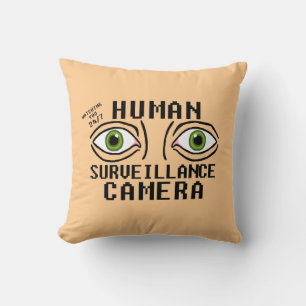 Coussin Caméra de surveillance humaine humour sec