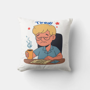 Coussin Caricature pour travailleur de bureau fatigué - Ca