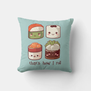 Coussin C'est comme ça que je roule Cute Kawaii Sushi