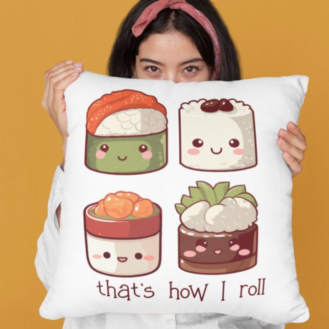 Coussin C'est comme ça que je roule Cute Kawaii Sushi (Créateur téléchargé)