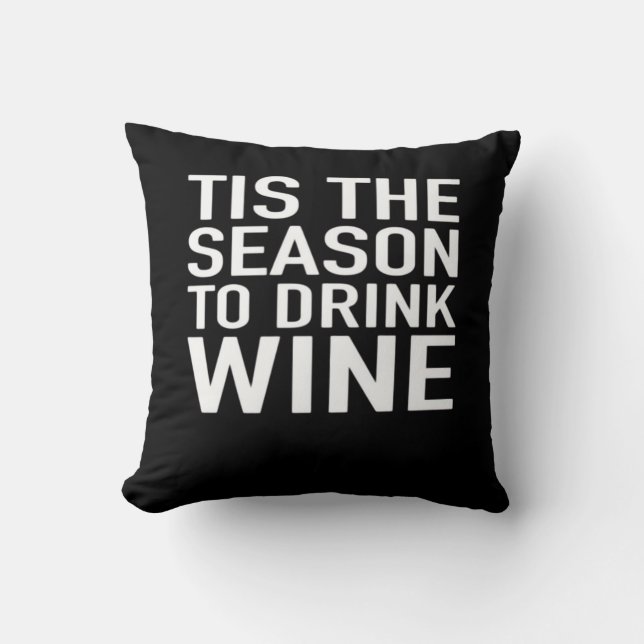 Coussin C'est la saison de boire du vin (Recto)