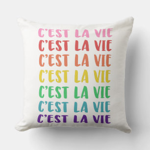Coussin C'est La Vie French Dire en arc-en-ciel