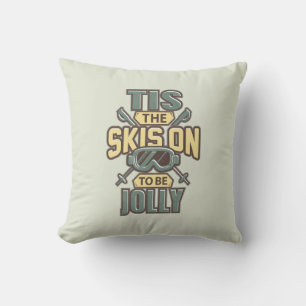 Coussin C'Est Le Ski Sur Pour Être Jolly Holiday