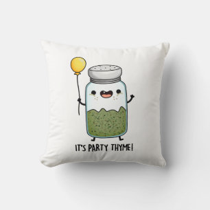 Coussin C'est Party Thyme Funny Herb Pun