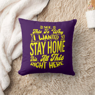 Coussin C'Est Pourquoi Je Suis Recherché De Rester À La Ma
