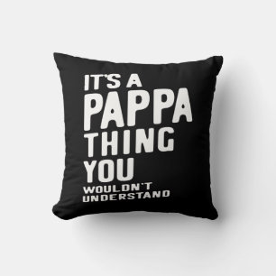 Coussin C'est un cadeau Pappa Thing Père Père