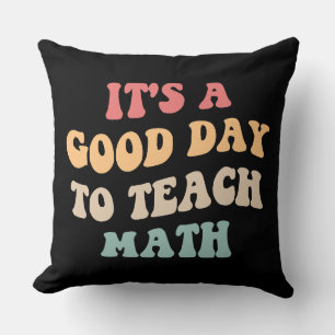 Coussin C'est une bonne journée pour enseigner les maths I