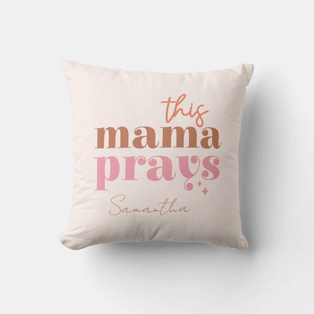 Coussin Cette Mama prie - Rustic Boho Design (Recto)