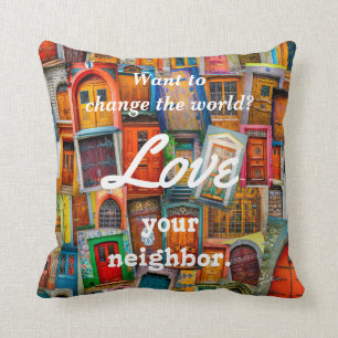 Coussin Changez l'amour du monde vos portes uniques