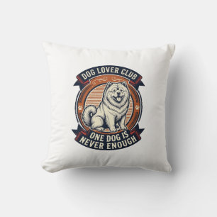 Coussin Chemise pour chien Chow Chow Un chien n'est jamais