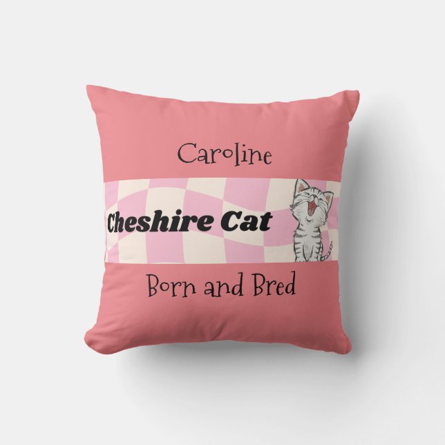 Coussin Cheshire Chat né et élevé modifiable (Recto)
