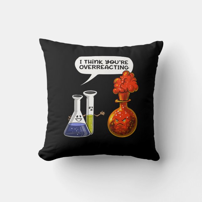 Coussin Chimie Science Vous Réagissez De Manière Drôle (Recto)