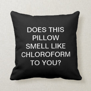Coussin Chloroforme