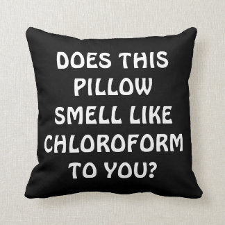 Coussin Chloroforme