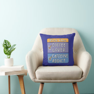 Coussin Choisissez-en un - Café ou Caféine
