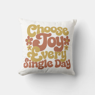Coussin Choisissez la joie chaque jour Citation rétro groo