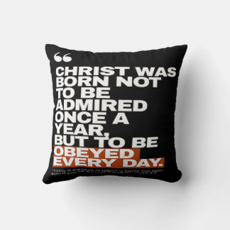 Coussin Christ Was Born to Be Obeyed
