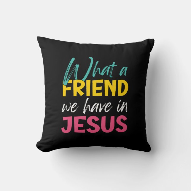 Coussin Christian QUEL AMI NOUS AVONS À JÉSUS (Recto)