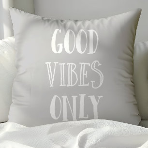 Coussin Citation Bonnes Vibrations Uniquement Gris et Blan