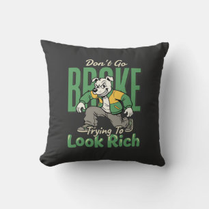 Coussin Citation d'argent de chien drôle goutte