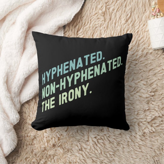 Coussin Citation Drôle De L'Ironie Non-Hyphenated (Couverture)