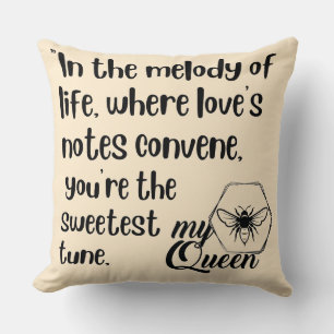 Coussin citations de ma reine des abeilles